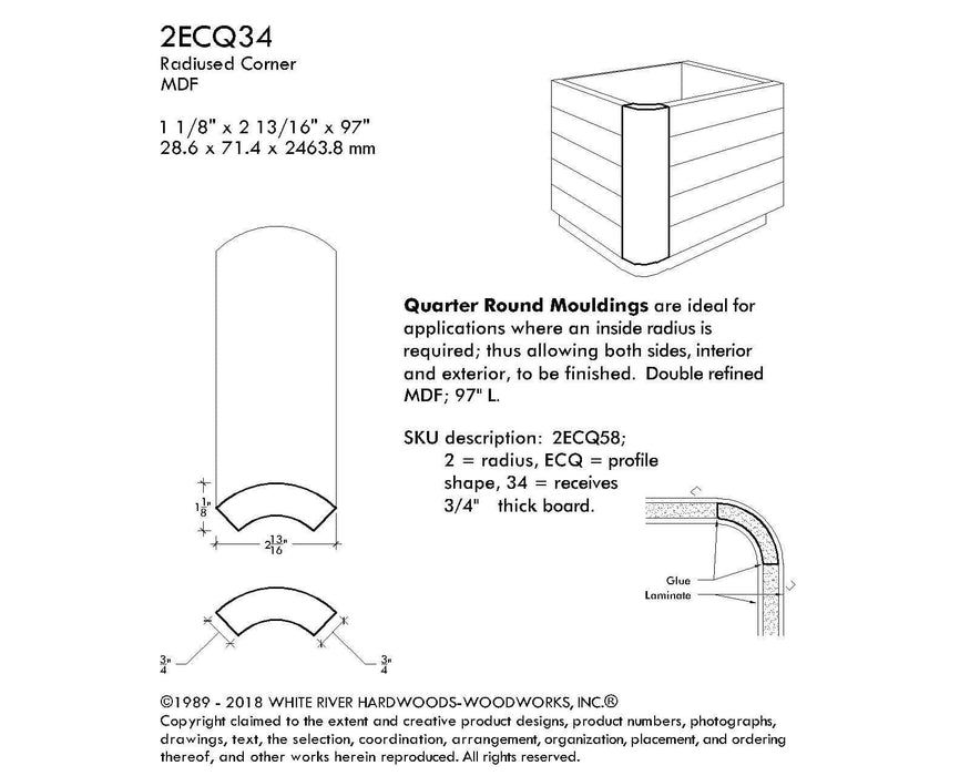 MDF Radius Corners, Econo Qtr Rnd (accepts 3/4" plywood), 2" Radius, 2 13/16"W x 1-1/8"D x 97"L Cabinetry Corners White River Hardwoods